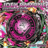 Joey Ramone - Christmas Spirits... In My House '2002