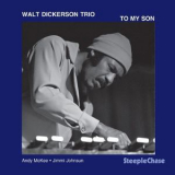 Walt Dickerson - To My Son '1996
