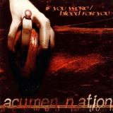 Acumen Nation - If You Were / Bleed For You '1998