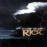 Riot - Through The Storm (2017 Remaster) '2002