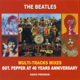 The Beatles - Sgt Pepper at 40 Years Anniversary - Multi-Tracks Mixes [2CD]  '2007