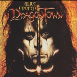 Alice Cooper - Dragontown '2001