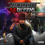 Termanology - Bad Decisions '2018