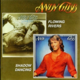 Andy Gibb - Flowing Rivers / Shadow Dancing '2007