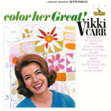 Vikki Carr - Color Her Great '2016