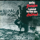 Eric Burdon - I Used To Be An Animal '1988