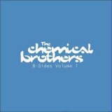 The Chemical Brothers - B-Sides Volume 1 '2007