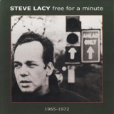 Steve Lacy - Free For A Minute 1965-1972 '2017