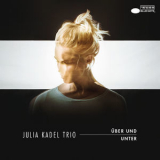Julia Kadel Trio - Uber Und Unter '2016