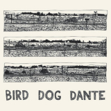 John Parish - Bird Dog Dante '2018