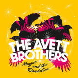 The Avett Brothers - Magpie And The Dandelion (Deluxe) '2013