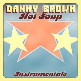 Danny Brown - Hot Soup Instrumentals '2014