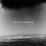 Cigarettes After Sex - Cry [Hi-Res] '2019