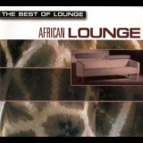 The Best Of Lounge - African Lounge '2001