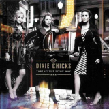 The Dixie Chicks - Taking The Long Way '2006