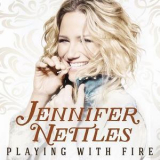 Jennifer Nettles - Playing With Fire '2016