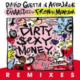 David Guetta - Dirty Sexy Money (feat. Charli Xcx & French Montana) '2017