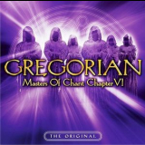 Gregorian - Masters Of Chant. Chapter VI '2007