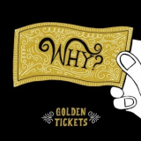 Why? - Golden Tickets '2013