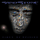 Sandstone - Tides Of Opinion '2006