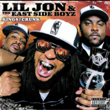 Lil Jon & The Eastside Boyz - Kings Of Crunk '2002