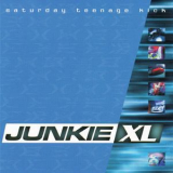 Junkie XL - Saturday Teenage Kick '1997