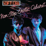 Soft Cell - Non-Stop Erotic Caberet '1981