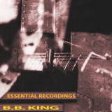 B.B. King - Essential Recordings '2013