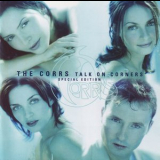 The Corrs - Talk On Corners (Special Edition) '1998