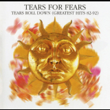 Tears For Fears - Tears Roll Down (Greatest Hits 82-92) '2020