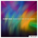 Hubert Nuss - Standards and Other Stories '2018