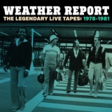 Weather Report - The Legendary Live Tapes 1978-1981 '2015