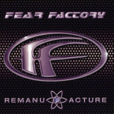 Fear Factory - Remanufacture (Cloning Technology) '1995