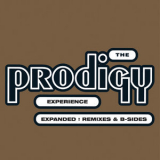 The Prodigy - Experience (Expanded: Remixes & B-Sides) '2001