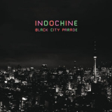 Indochine - Black City Parade '2014