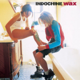 Indochine - Wax '1996