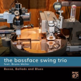The Bassface Swing Trio - Bossa, Ballads and Blues '2022