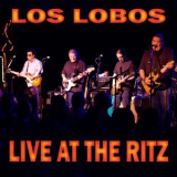 Los Lobos - Live at The Ritz (NYC 1987) '2014
