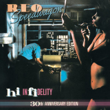 REO Speedwagon - Hi Infidelity (30th Anniversary Edition) '1980