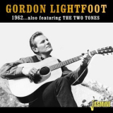 Gordon Lightfoot - 1962 also featuring The Two Tones '1962