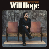 Will Hoge - Tiny Little Movies '2020