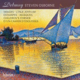 Steven Osborne - Debussy: Images; Children's Corner; Estampes etc. '2017