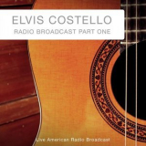 Elvis Costello - Radio Broadcast Part One '2022