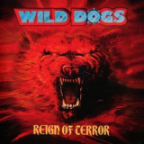 Wild Dogs - Reign Of Terror '2015