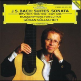 Goran Sollscher - J.S. Bach Suites Sonata: Transcriptions For Guitar '1992