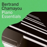 Bertrand Chamayou - Piano Essentials '2022