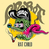 Crobot - Rat Child '2021