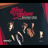 The Sons Of Adam - Saturday's Sons: The Complete Recordings: 1964​-​1966 '2022