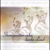 H.E.R.R. & The Days Of The Trumpet Call & Dead Man's Hill & Von Thronstahl - Carpe Noctem Festival I: Sturmgewitter Ziehn Durchs Land '2005