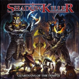 Shadowkiller - Guardians Of The Temple '2018